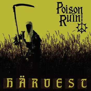 Poison Ruïn: Härvest