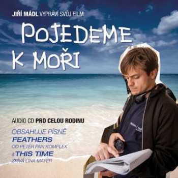 Album Jiří Mádl: Pojedeme k moři