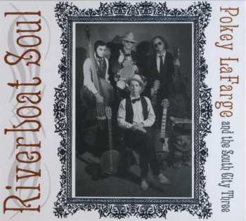 CD Pokey LaFarge: Riverboat Soul