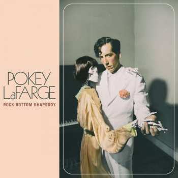 LP Pokey LaFarge: Rock Bottom Rhapsody