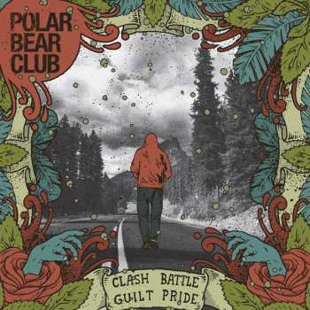 LP Polar Bear Club: Clash Battle Guilt Pride