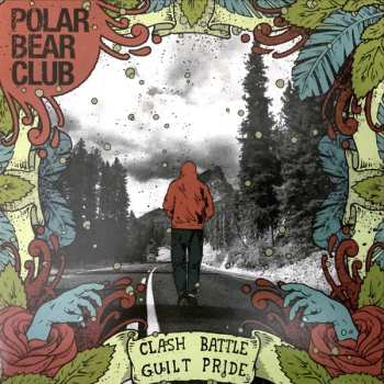 LP Polar Bear Club: Clash Battle Guilt Pride