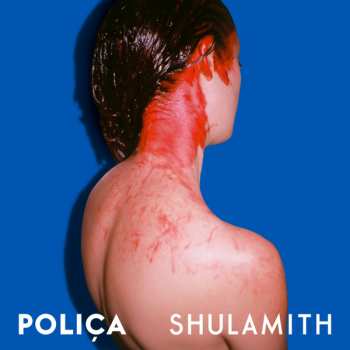2LP Poliça: Shulamith CLR | LTD