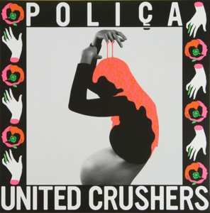 LP Poliça: United Crushers LTD