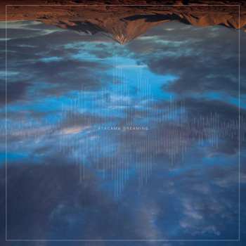 Album Pontiacs: Atacama Dreaming