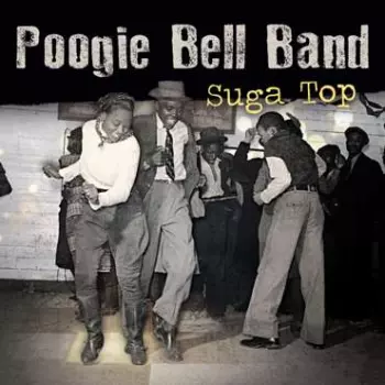 Poogie Bell Band: Suga Top