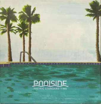 Poolside: Pacific Standard Time