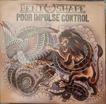 Poor Impulse Control/Bent Out Of Shape Split