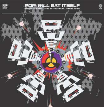 2LP Pop Will Eat Itself: This Is The Day...This Is The Hour...This Is This! CLR | DLX | LTD | NUM