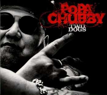 CD Popa Chubby: Two Dogs
