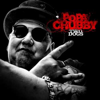 LP Popa Chubby: Two Dogs
