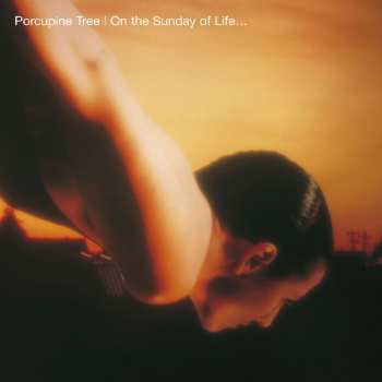 Album Porcupine Tree: On the Sunday of Life...