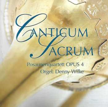 CD Posaunenquartett Opus 4: Canticum Sacrum