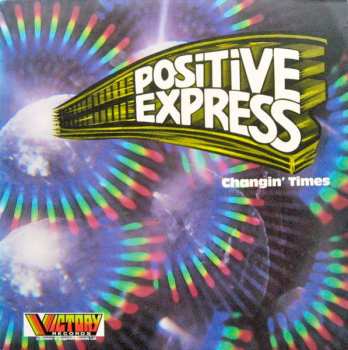 Album Positive Express: Changin' Times