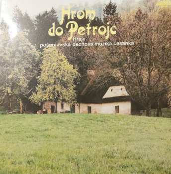 LP Pošumavská Dechovka Lesanka: Hrom Do Petrojc