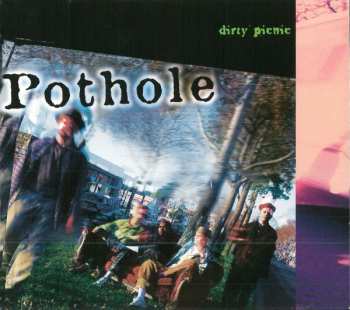 CD Pothole: Dirty Picnic