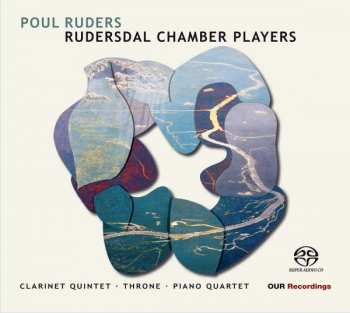 SACD Poul Ruders: Clarinet Quintet · Throne · Piano Quartet