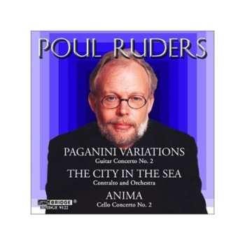 Album Poul Ruders: Paganini Variations, The City In The Sea, Anima