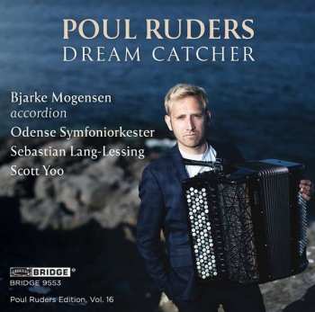 CD Sebastian Lang-Lessing: Dream Catcher (Poul Ruders Edition Vol. 16)