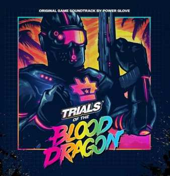 CD Power Glove: Trials Of The Blood Dragon (Original Game Soundtrack)