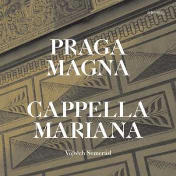Album Cappella Mariana: Praga Magna