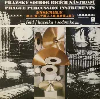 Pražský Soubor Bicích Nástrojů = Prague Percussion Instruments Ensemble