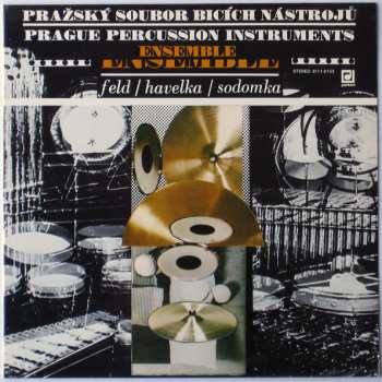 LP Jindřich Feld: Pražský Soubor Bicích Nástrojů = Prague Percussion Instruments Ensemble