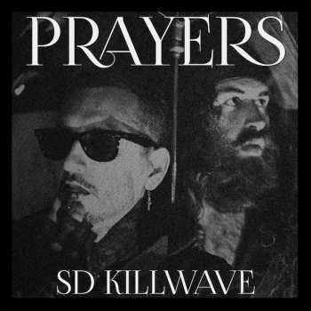 Album Prayers: SD Killwave