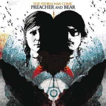 Album The Preacher And The Bear: The Storm Has Come 