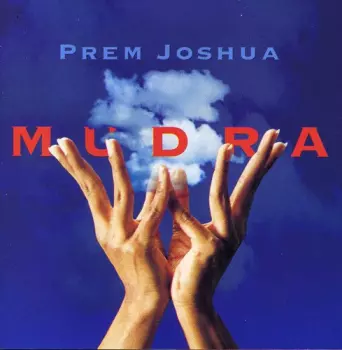 Prem Joshua: Mudra