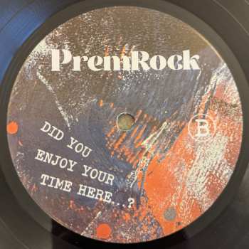 LP Prem Rock: Did You Enjoy Your Time Here…?