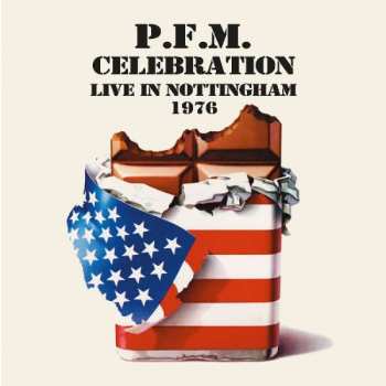 Album Premiata Forneria Marconi: Celebration Live In Nottingham 1976