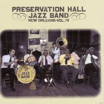 CD Preservation Hall Jazz Band: New Orleans • Vol. IV