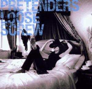 CD The Pretenders: Loose Screw