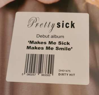 LP Pretty Sick: Makes Me Sick Makes Me Smile