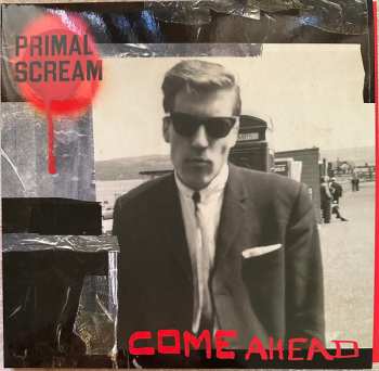 Album Primal Scream: Come Ahead