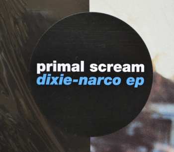 LP Primal Scream: Dixie-Narco EP LTD