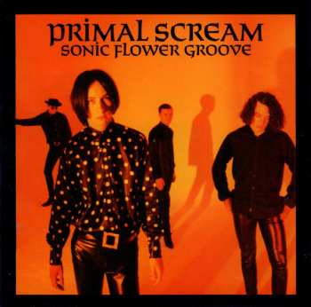 CD Primal Scream: Sonic Flower Groove