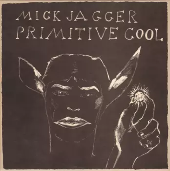 Mick Jagger: Primitive Cool