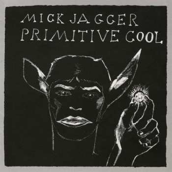 LP Mick Jagger: Primitive Cool