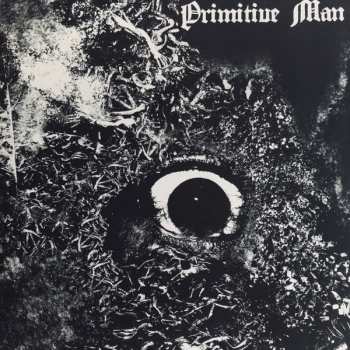 LP Primitive Man: Immersion CLR | LTD