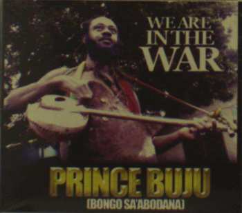 CD Prince Buju: We Are In The War