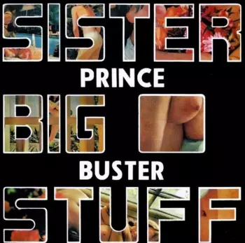 Prince Buster: Sister Big Stuff