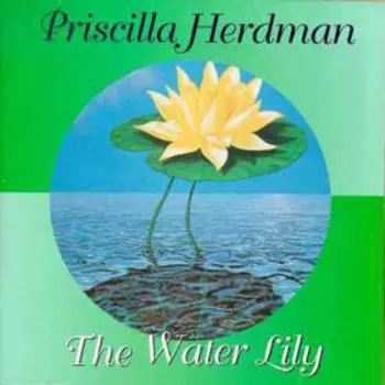 Priscilla Herdman: The Water Lily