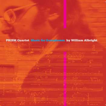 Album William Albright: Music For Saxophones