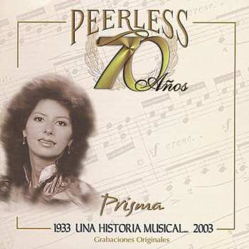 Album Prisma: 70 Años Peerless Una Historia Musical...