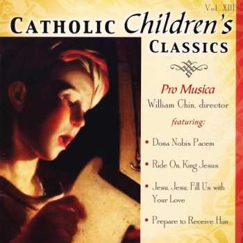 Album Youth Pro Musica: Catholic Children's Classics Vol. XIII