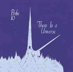 CD Probe 10: There Is A Universe