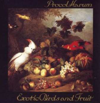 CD Procol Harum: Exotic Birds And Fruit LTD