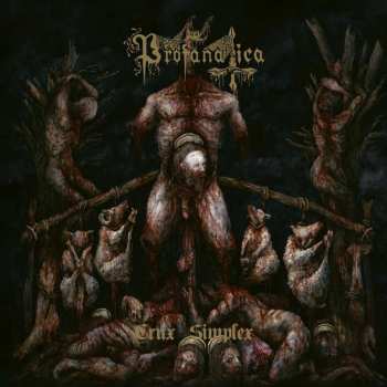 LP Profanatica: Crux Simplex (black Vinyl)